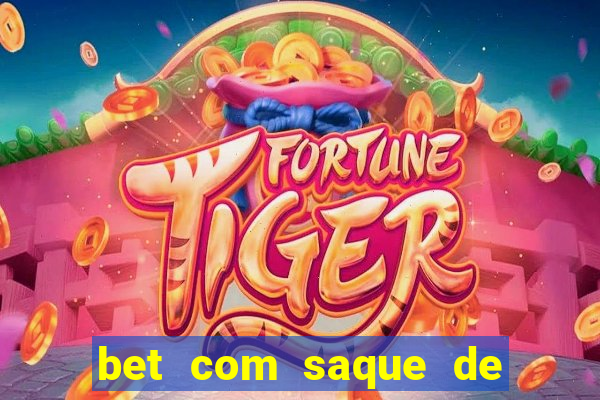 bet com saque de 1 real